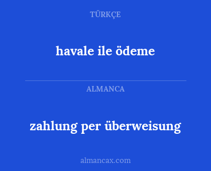 zahlung per überweisung - havale ile ödeme