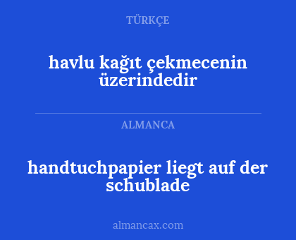 handtuchpapier liegt auf der schublade - havlu kağıt çekmecenin üzerindedir