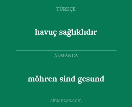 möhren sind gesund - havuç sağlıklıdır