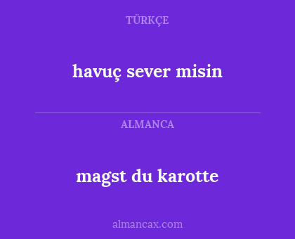 havuç sever misin - magst du karotte