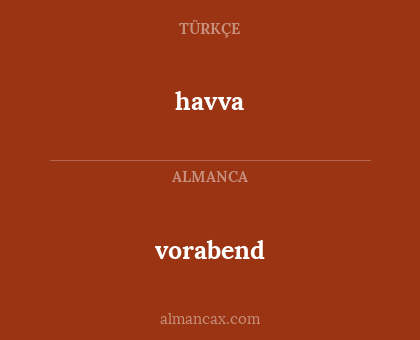 havva - vorabend