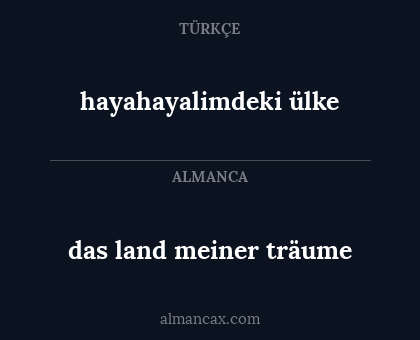 das land meiner träume - hayahayalimdeki ülke