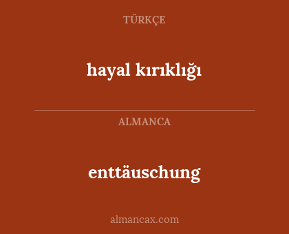 hayal kırıklığı - enttäuschung
