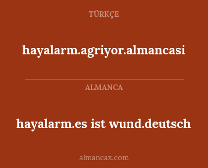 hayalarm.es ist wund.deutsch - hayalarm.agriyor.almancasi