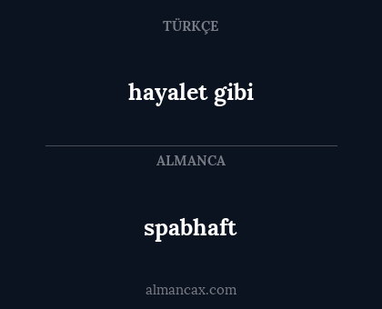 hayalet gibi - spabhaft