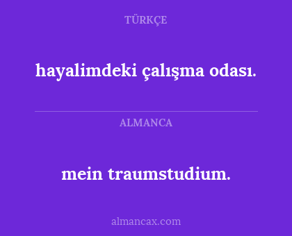 mein traumstudium. - hayalimdeki çalışma odası.