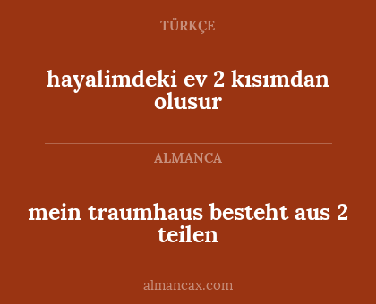 mein traumhaus besteht aus 2 teilen - hayalimdeki ev 2 kısımdan olusur