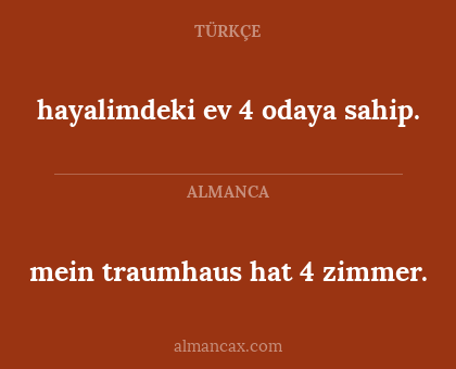 hayalimdeki ev 4 odaya sahip. - mein traumhaus hat 4 zimmer.