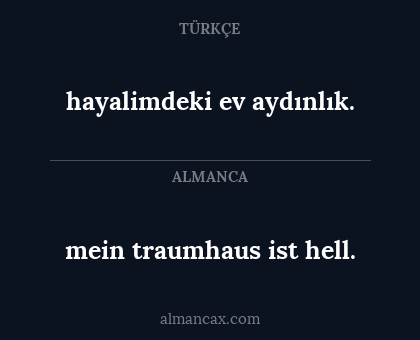 hayalimdeki ev aydınlık. - mein traumhaus ist hell.