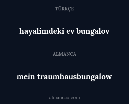 hayalimdeki ev bungalov - mein traumhausbungalow