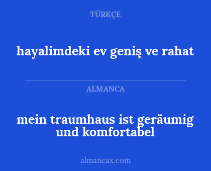 hayalimdeki ev geniş ve rahat - mein traumhaus ist geräumig und komfortabel