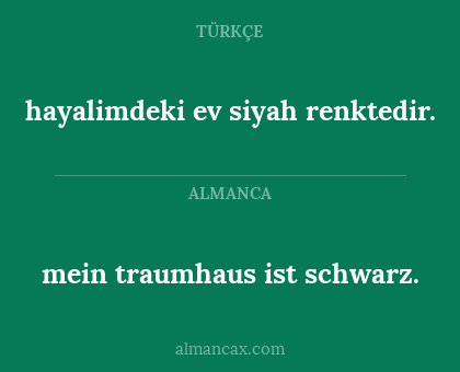 mein traumhaus ist schwarz. - hayalimdeki ev siyah renktedir.
