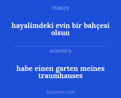 hayalimdeki evin bir bahçesi olsun - habe einen garten meines traumhauses