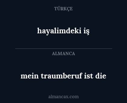 hayalimdeki iş - mein traumberuf ist die