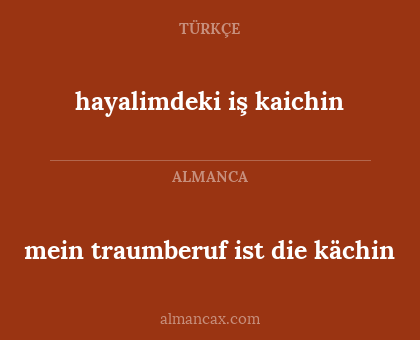 hayalimdeki iş kaichin - mein traumberuf ist die kächin