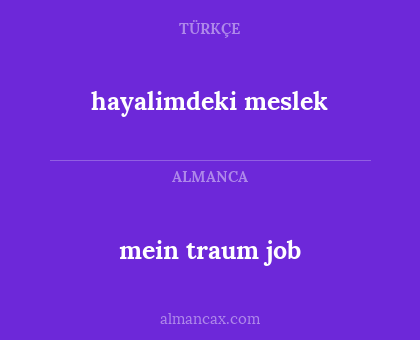 hayalimdeki meslek - mein traum job