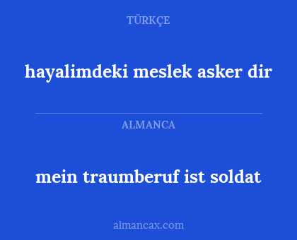 hayalimdeki meslek asker dir - mein traumberuf ist soldat