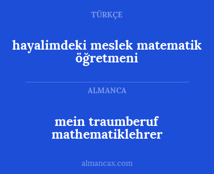 mein traumberuf mathematiklehrer - hayalimdeki meslek matematik öğretmeni