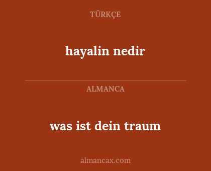 hayalin nedir - was ist dein traum