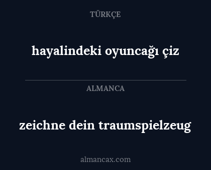 zeichne dein traumspielzeug - hayalindeki oyuncağı çiz