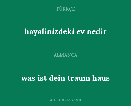 was ist dein traum haus - hayalinizdeki ev nedir
