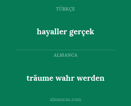 träume wahr werden - hayaller gerçek