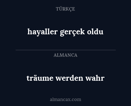 hayaller gerçek oldu - träume werden wahr