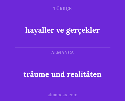 träume und realitäten - hayaller ve gerçekler