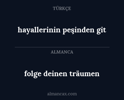 folge deinen träumen - hayallerinin peşinden git
