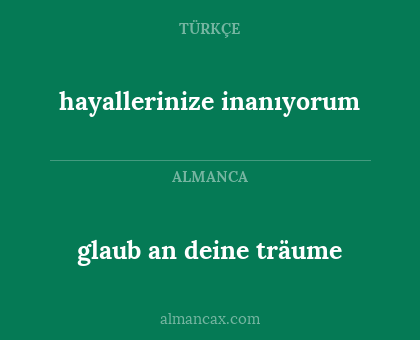 glaub an deine träume - hayallerinize inanıyorum