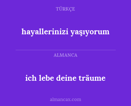 ich lebe deine träume - hayallerinizi yaşıyorum