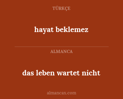 das leben wartet nicht - hayat beklemez