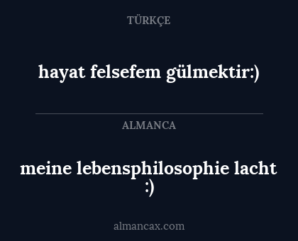 meine lebensphilosophie lacht :) - hayat felsefem gülmektir:)