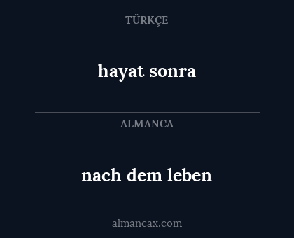 hayat sonra - nach dem leben