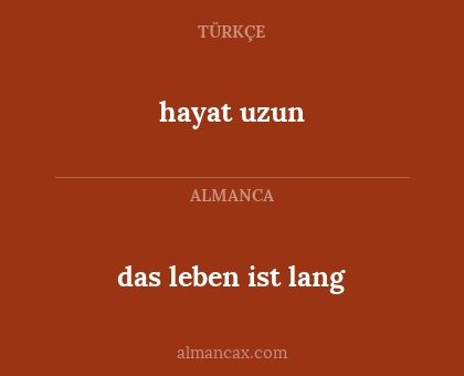 das leben ist lang - hayat uzun