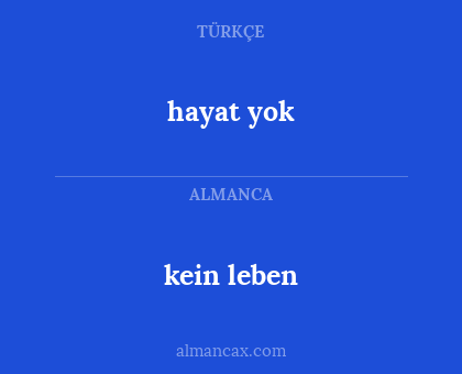 hayat yok - kein leben