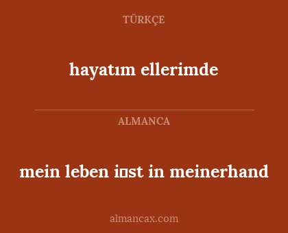 hayatım ellerimde - mein leben i̇st in meinerhand