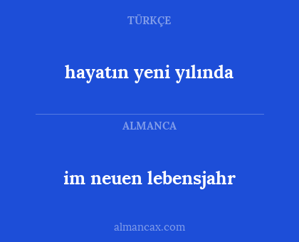im neuen lebensjahr - hayatın yeni yılında