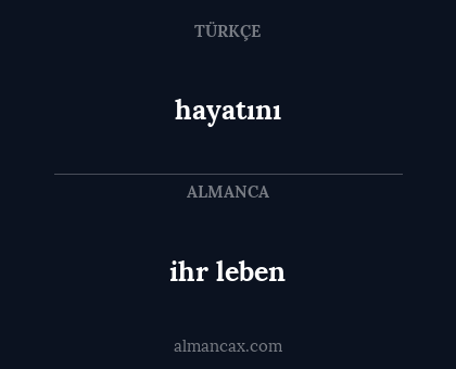 ihr leben - hayatını