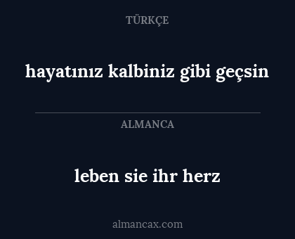 leben sie ihr herz - hayatınız kalbiniz gibi geçsin