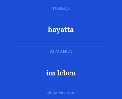 hayatta - im leben
