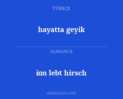 hayatta geyik - i̇n lebt hirsch