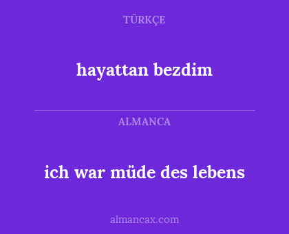 hayattan bezdim - ich war müde des lebens