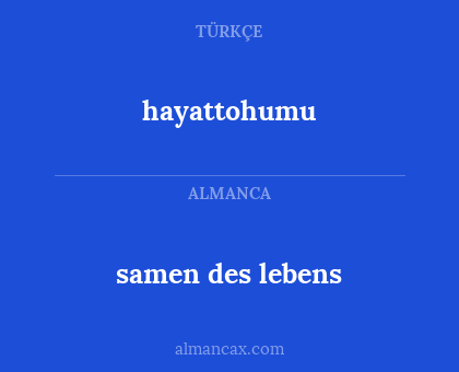 hayattohumu - samen des lebens