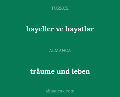 träume und leben - hayeller ve hayatlar