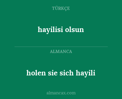 hayilisi olsun - holen sie sich hayili