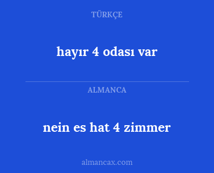 hayır 4 odası var - nein es hat 4 zimmer
