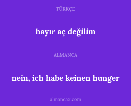 hayır aç değilim - nein, ich habe keinen hunger