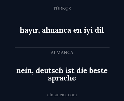 nein, deutsch ist die beste sprache - hayır, almanca en iyi dil