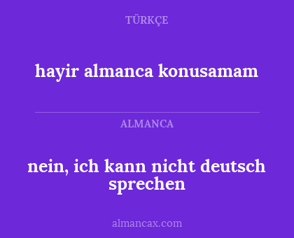 nein, ich kann nicht deutsch sprechen - hayir almanca konusamam